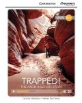 Cambridge Discovery Education Interactive Readers: Trapped! The Aron Ralston Story - Level B2+ (Адаптирано издание: Английски) - 1t