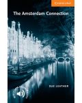 Cambridge English Readers: The Amsterdam Connection Level 4 - 1t