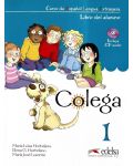 Colega 1: Libro del alumno / Учебник по испански език за 2. - 4. клас - 1t