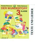 Der Wundertopf: Немски език - 3. клас (CD Texte und lieder) - 1t