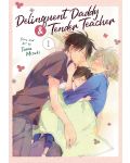 Delinquent Daddy and Tender Teacher, Vol. 1 - 1t