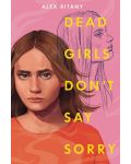 Dead Girls Don't Say Sorry - 1t
