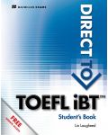 Direct to TOEFL iBT: Sudent's Book + Webcode Pack (no key)  / Английски за сертификат: (Учебник без отговори и онлайн практика) - 1t
