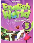English World 5: Grammar Practice Book / Английски език (Упражнения по граматика) - 1t