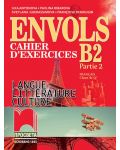 ЕNVOLS (Partie 2). Cahier d’exercices / Учебна тетрадка по френски език за 12. клас, профилирана подготовка. Учебна програма 2023/2024 (Просвета) - 1t