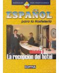 Español para la Hostelería - Módule 1: La recepción del hotel - 1t