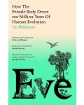 Eve: How The Female Body Drove 200 Million Years of Human Evolution - 1t