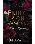 Filthy Rich Vampires: Three Queens - 1t