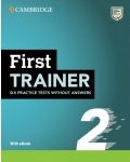 First Trainer Six Practice Tests without Answers with Audio Download with eBook (2nd edition) / Английски език - ниво B2: 6 теста с аудио и код - 1t