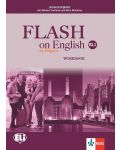 Flash on English for Bulgaria B1.1: Workbook / Тетрадка по английски език - 8. клас (интензивно). Учебна програма 2018/2019 - 1t
