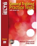 Focusing on IELTS: General Training Practice Tests + Audio CD (with answer key) / Английски за сертификат: Практически тестове (с отговори) - 1t