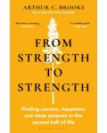 From Strength to Strength: Finding Success, Happiness and Deep Purpose in the Second Half of Life - 1t