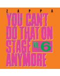 Frank Zappa - You Can't Do That On Stage Anymore, Vol. 6 (2 CD) - 1t