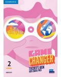 Game Changer Level 2 Teacher's Book with Digital Pack / Английски език - ниво 2: Книга за учителя с онлайн материали - 1t