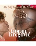 Goran Bregovic - The Belly Button Of The World (CD) - 1t