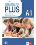 Grammar Plus A1: English Grammer Reference and Practice / Граматика с упражнения по английски език - 1t