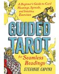 Guided Tarot for Seamless Readings: A Beginner's Guide to Card Meanings, Spreads, and Intuitive Exercises - 1t