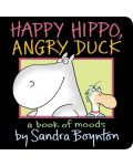 Happy Hippo, Angry Duck A Book of Moods - 1t