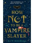 How Not to be a Vampire Slayer - 1t