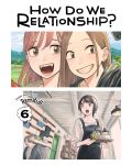 How Do We Relationship, Vol. 6 - 1t