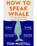 How to Speak Whale: A Voyage into the Future of Animal Communication - 1t