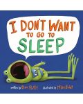 I Don't Want to Go to Sleep - 1t