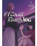 If I Could Reach You, Vol. 7 - 1t