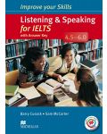 Improve Your Skills: Listening and Speaking for IELTS 4.5-6.0 (with answer key and MPO) / Английски за сертификат: Слушане и говорене (с отговори и онлайн практика) - 1t