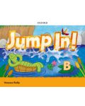 Jump In! Level B: Class Book / Английски език - нивo B: Учебник - 1t
