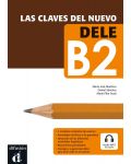 Las claves del nuevo DELE B2: Испански език - ниво В2 - 1t