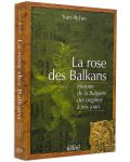 La rose des Balkans - 3t