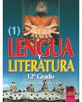 Lengua y literatura: Испански език и литература: 1 част - 12. клас (учебна тетрадка) - 1t