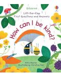 Lift-the-Flap First Questions and Answers: How Can I Be Kind? - 1t