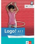 Logo! A1.1 Kursbuch mit Audios und Videos / Немски език - ниво 1: Учебник - 1t