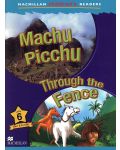 Macmillan Children's Readers: Machu Picchu (ниво level 6) - 1t