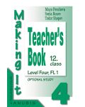 Making it 4: Английски език - 12. клас (книга за учителя) - 1t