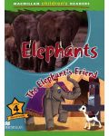 Macmillan Children's Readers: Elephants (ниво level 4) - 1t