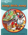 Macmillan Explorers Phonics: Jump, Stick, Jump (ниво Young Explorer's 2) - 1t