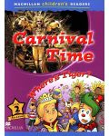 Macmillan Children's Readers: Carnival time (ниво level 2) - 1t