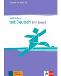 Mit Erfolg zu telc Deutsch B1+ Beruf Testbuch + Audio-CD / Немски език - ниво В1: Упражнения и тестове + CD - 1t