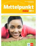 Mittelpunkt Neu: Учебна система по немски език - ниво В1+ (Учебник и тетрадка + аудио CD) - 1t