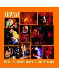 Nirvana - From The Muddy Banks Of The Wishkah (Vinyl) - 1t