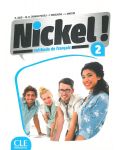 Nickel! 2: Méthode de français / Учебник по френски език за 8. - 12. клас (ниво A2 - B1) - 1t