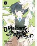 O Maidens in Your Savage Season, Vol. 5 - 1t