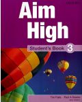 Aim High: 3 Student Book.Aнглийски език 9 - 12. клас - 1t