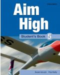 Aim High: 5 Student Book.Английски език 9 - 12. клас - 1t