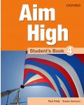 Aim High: 4 Student Book.Английски език 9 - 12. клас - 1t