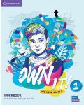 Own it! Level 1 Workbook / Английски език - ниво 1: Учебна тетрадка - 1t