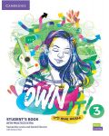 Own it! Level 3 Student's Book with Practice Extra / Английски език - ниво 3: Учебник с онлайн упражнения - 1t