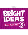 Oxford Bright Ideas Level 5 Class CDs / Английски език - ниво 5: 5 CD - 1t
